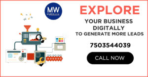 EXPLORE YOUR BUSINESS DIGITALLY TO GENERATE MORE LEADS