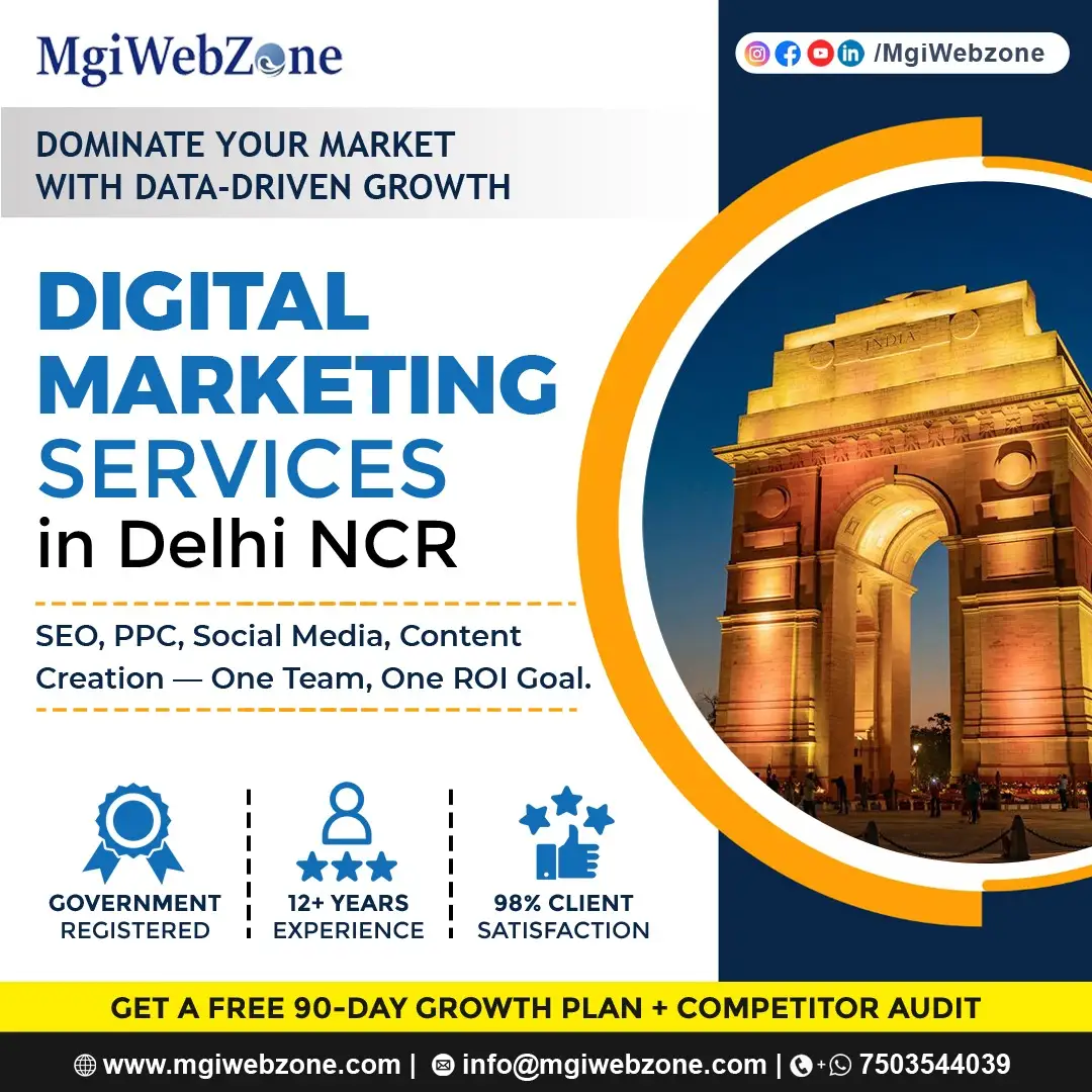 Digital marketing services in Delhi NCR by MgiWebzone, combining SEO, PPC, social media, and content creation to maximise ROI and business growth.