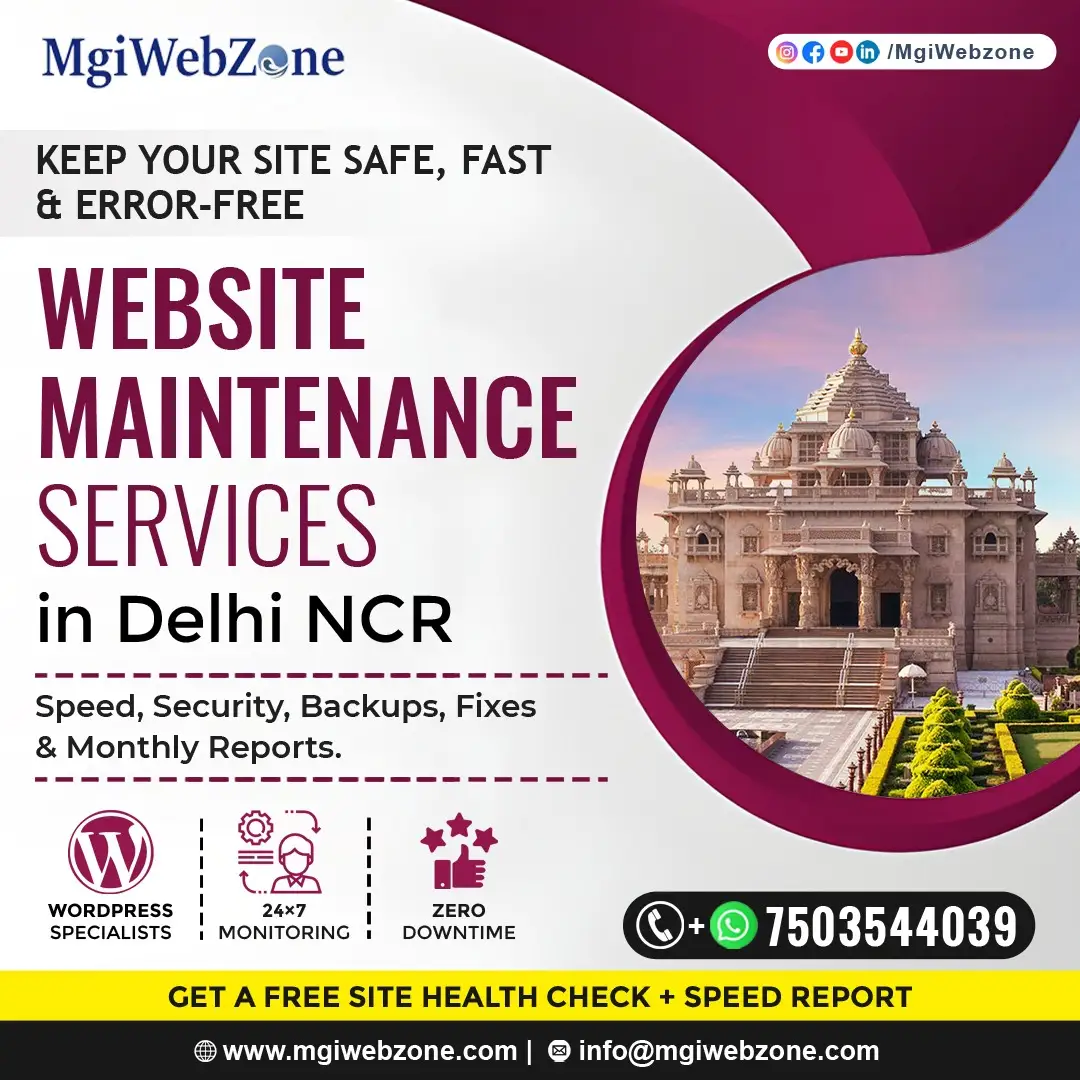 Website maintenance services in Delhi NCR by MgiWebzone, offering speed, security, backups, and 24x7 monitoring to keep your site safe and error-free.